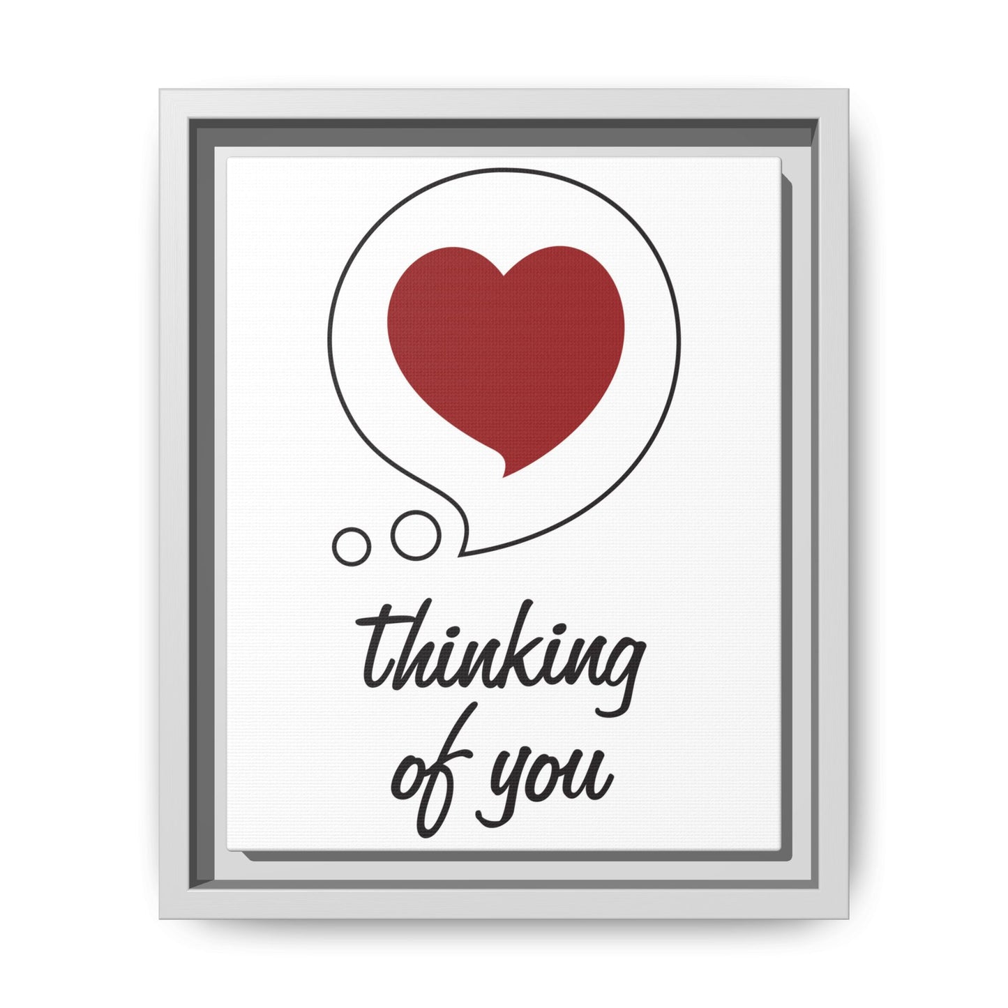 Framed Matte Canvas Wall Art — 'Thinking of You' and Heart Bubble