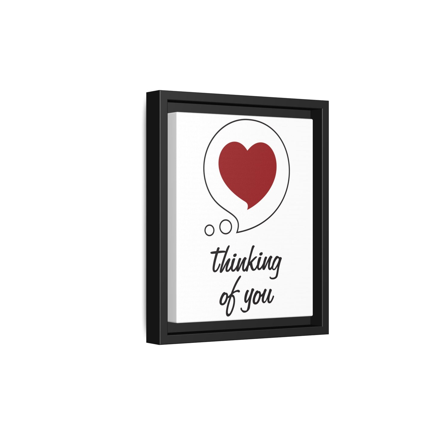 Framed Matte Canvas Wall Art — 'Thinking of You' and Heart Bubble